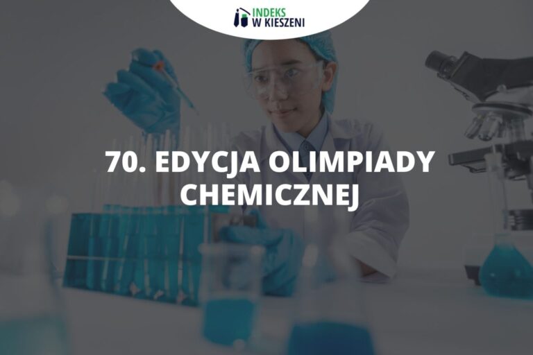 Edycja Olimpiady Chemicznej Co Musisz O Niej Wiedzie