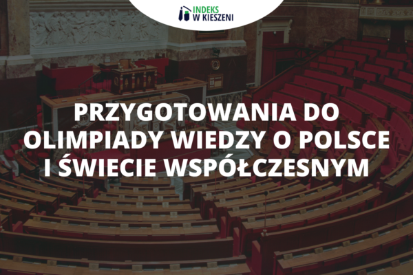 Olimpiada Wiedzy o Polsce i Świecie Współczesnym - przygotowania