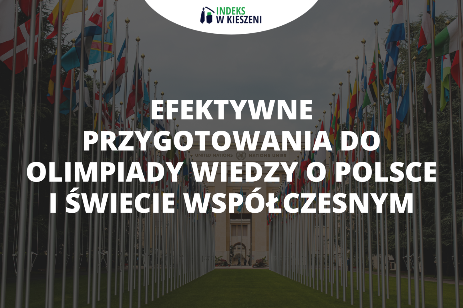 Efektywne przygotowania do Olimpiady Wiedzy o Polsce i Świecie Współczesnym – wywiad