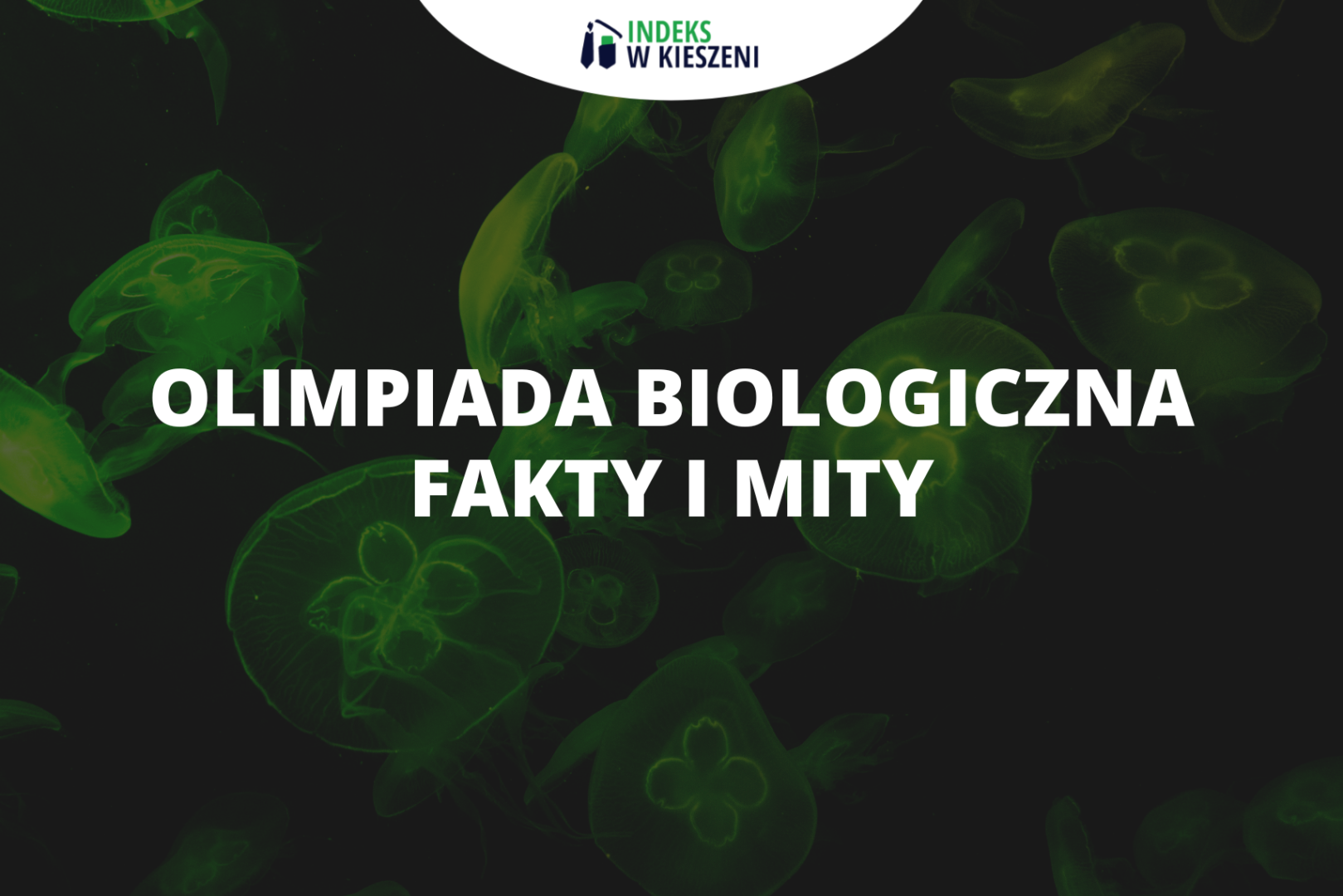 Olimpiada Biologiczna – fakty i mity