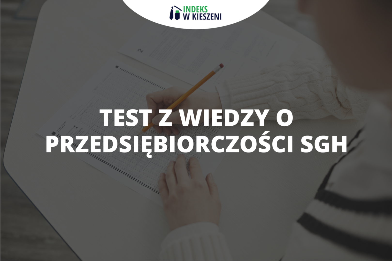 Test z Wiedzy o Przedsiębiorczości SGH