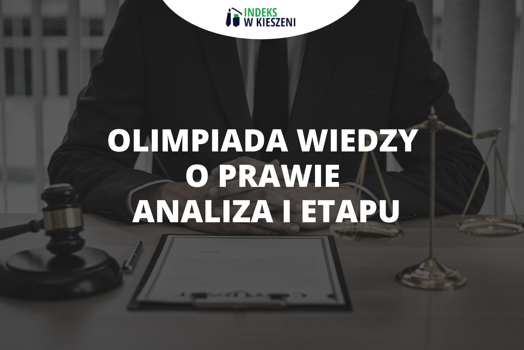 Olimpiada Wiedzy o Prawie – analiza I etapu