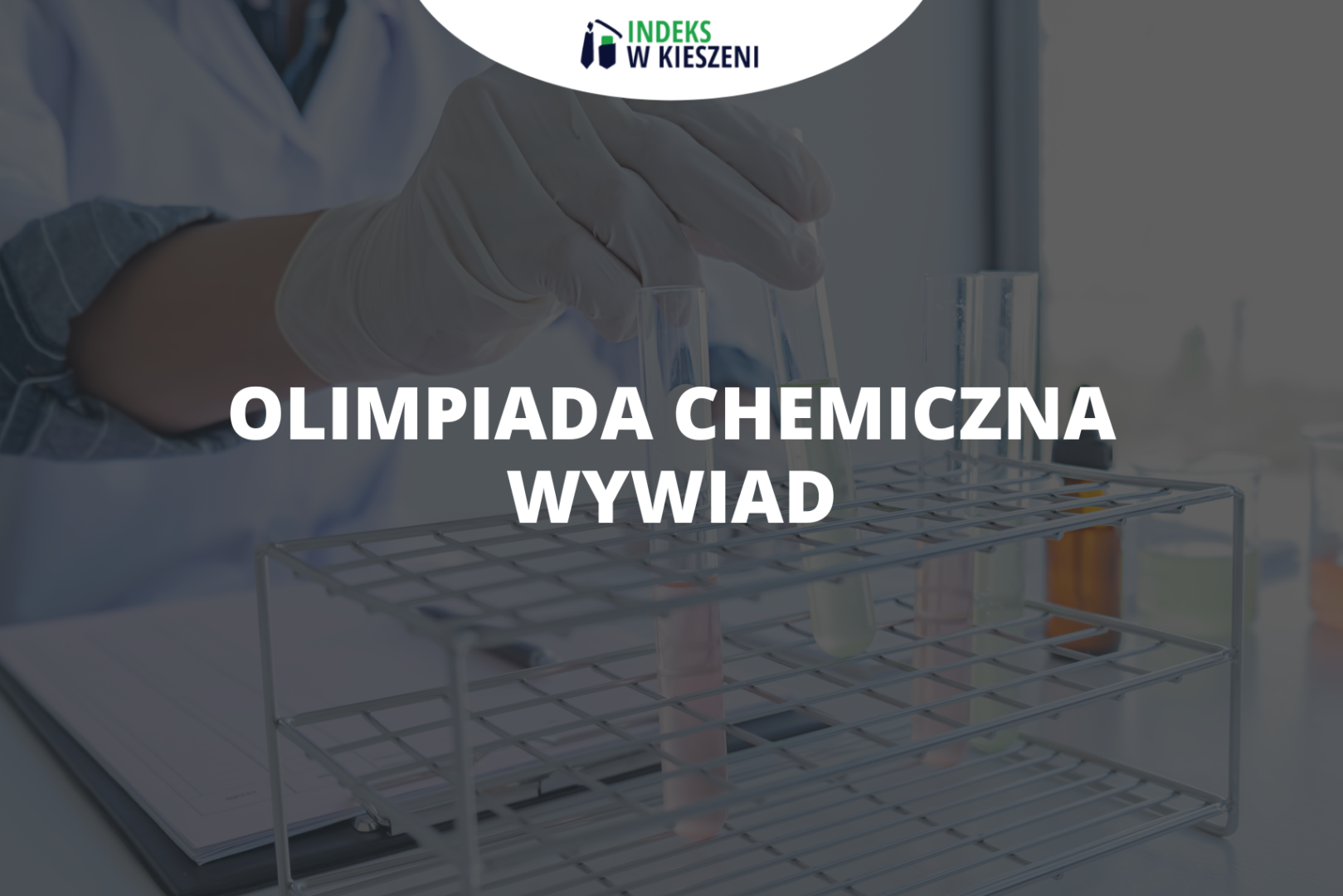 Olimpiada Chemiczna – wywiad