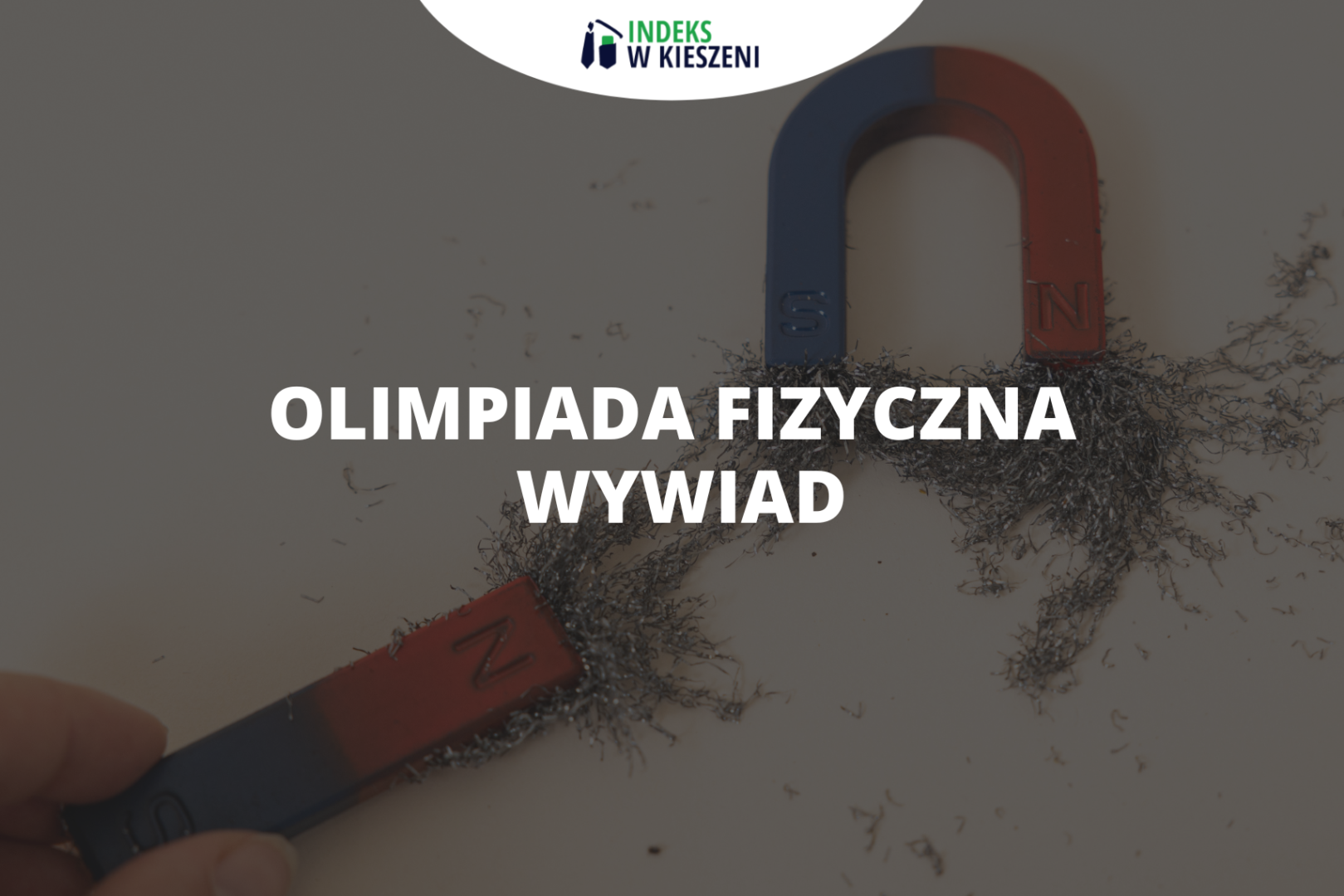 Olimpiada Fizyczna – wywiad