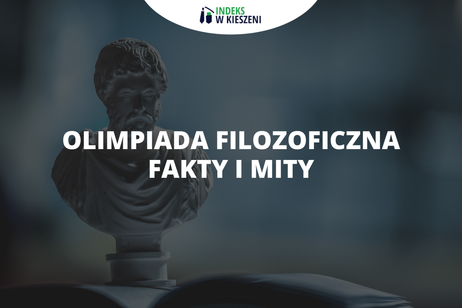 Olimpiada Filozoficzna - fakty i mity