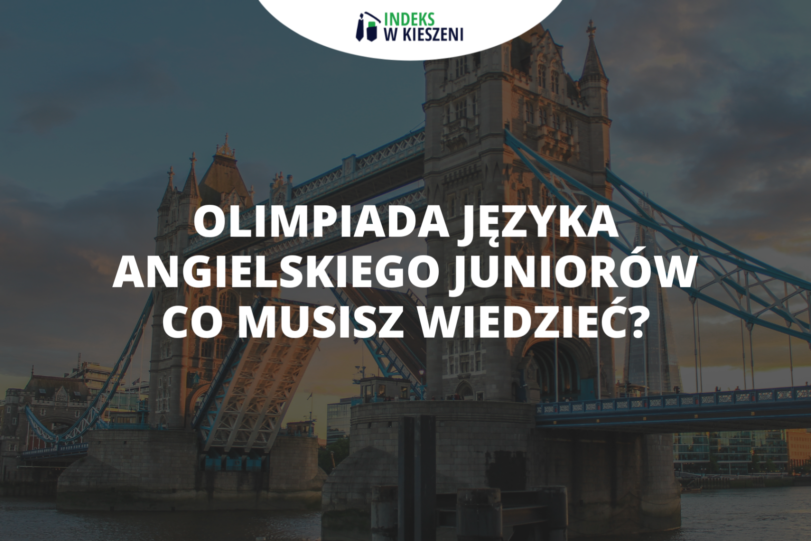 Olimpiada Języka Angielskiego Juniorów – co musisz wiedzieć, zanim wystartujesz?