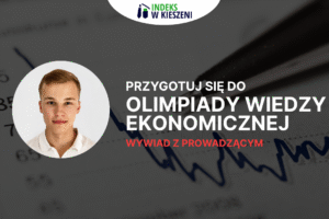 Wywiad z Wiktorem Sobieckim - dlaczego Olimpiada Przedsiębiorczości?