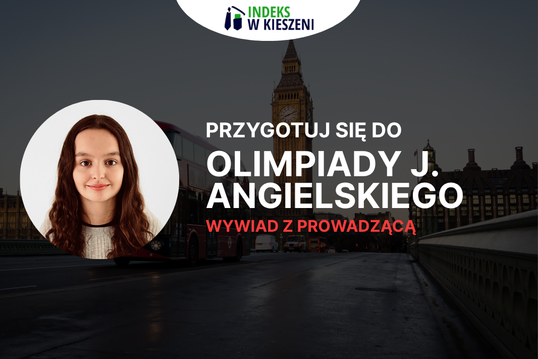 Olimpiada Języka Angielskiego – wywiad z laureatką