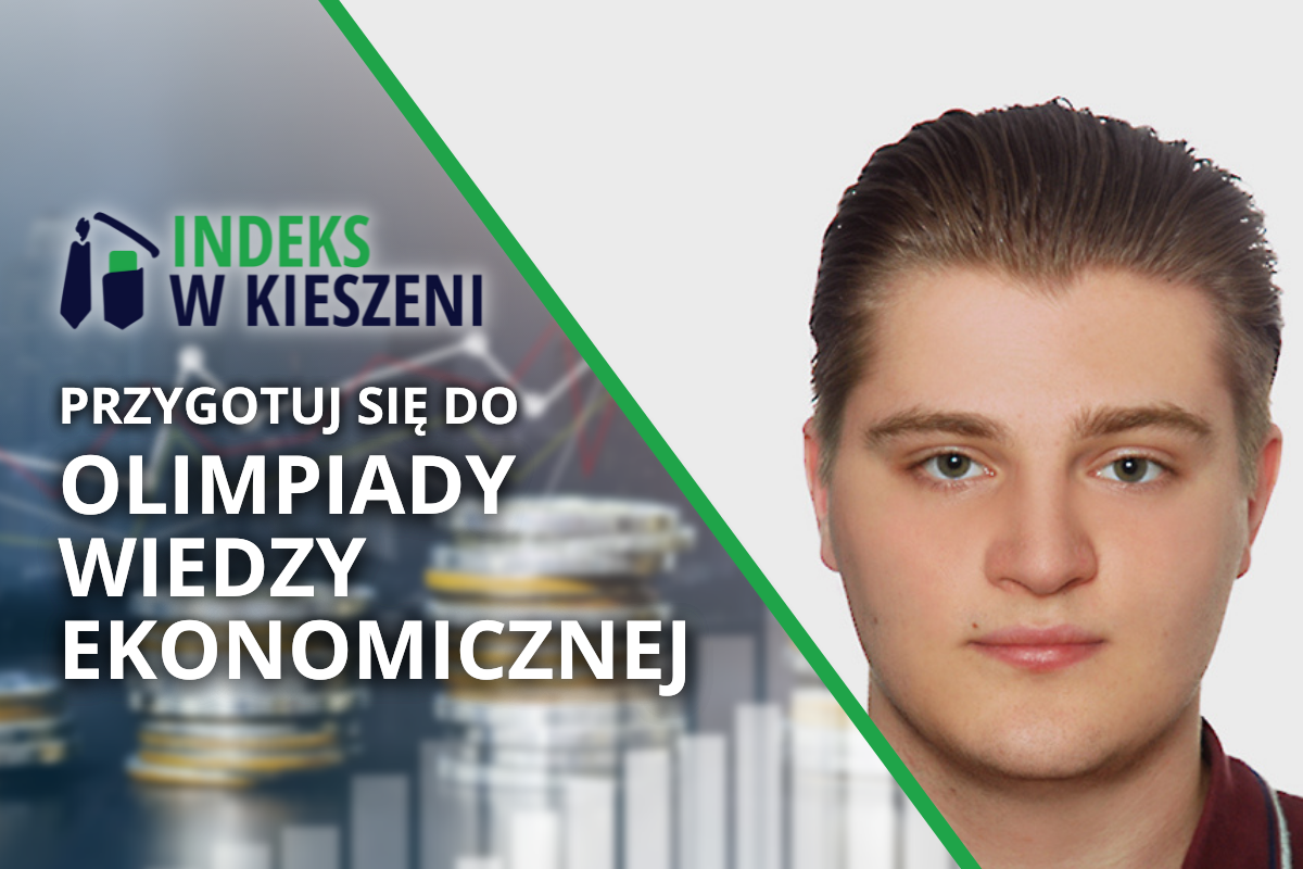 Wywiad z Tymoteuszem Lechem - dlaczego Olimpiada Wiedzy Ekonomicznej?