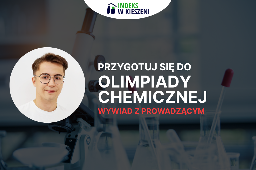 Olimpiada Chemiczna – wywiad z laureatem