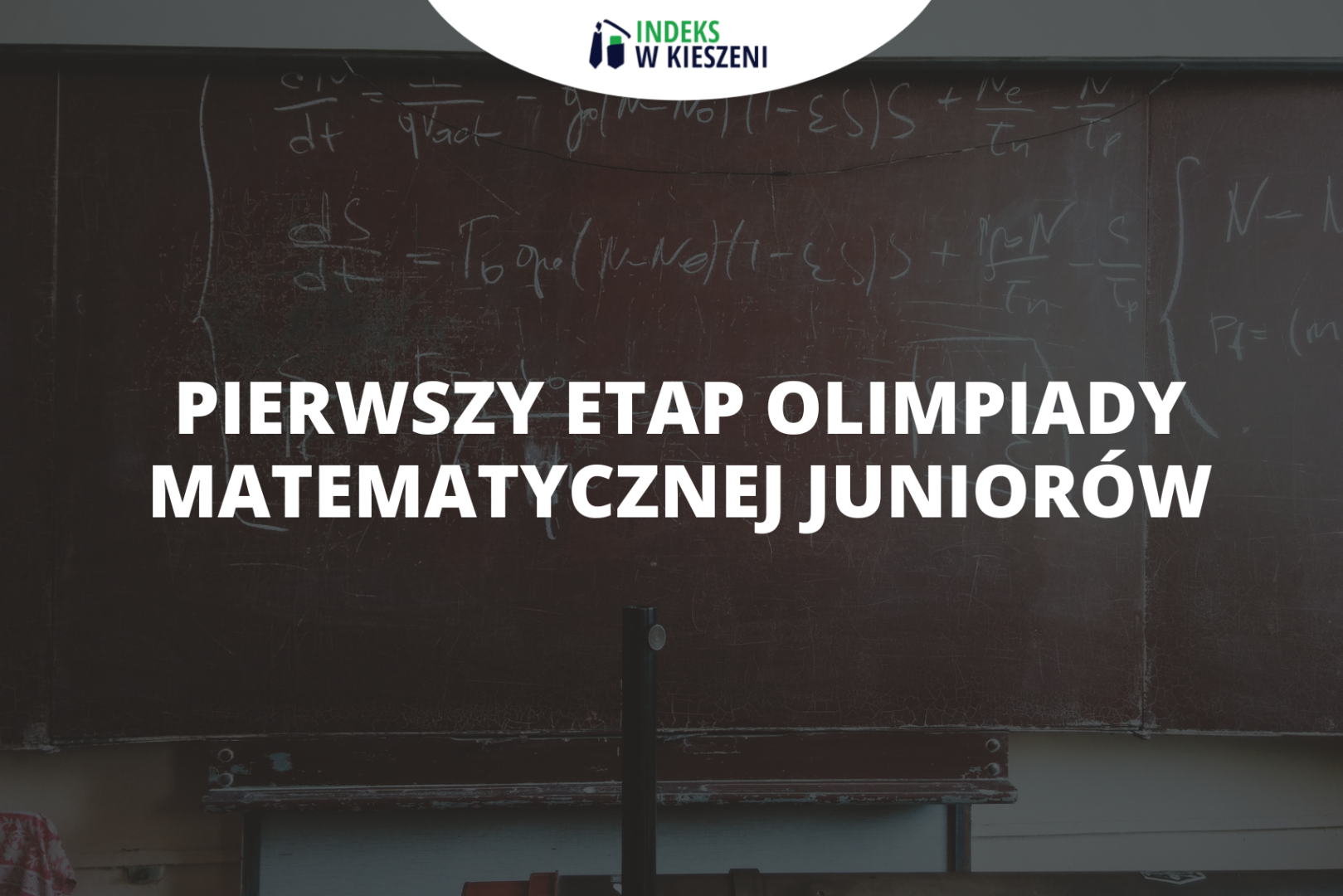 Olimpiada Matematyczna Juniorów – etap szkolny