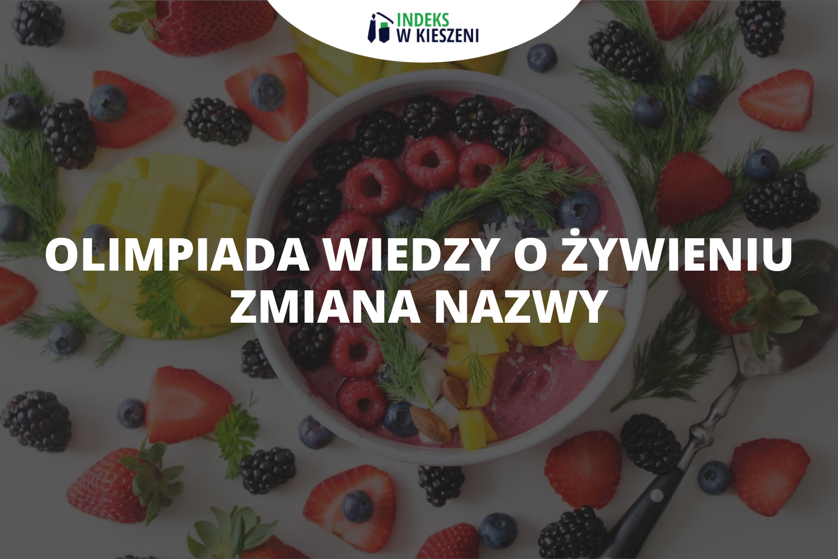 Olimpiada Wiedzy o Żywieniu – zmiana nazwy