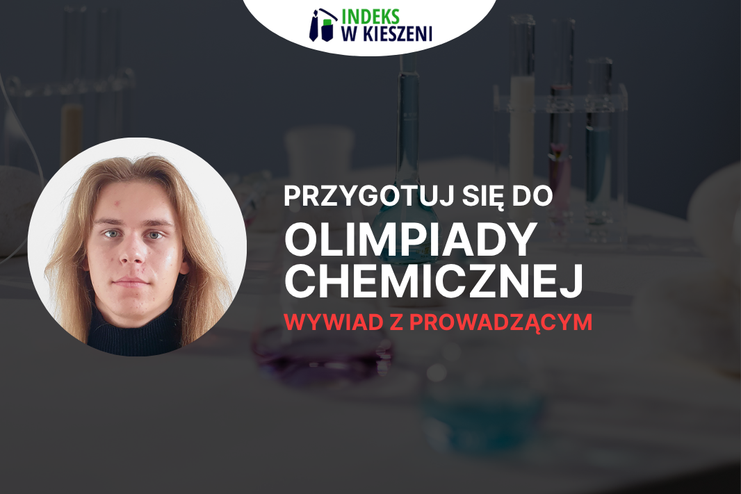 Olimpiada Chemiczna – wywiad z laureatem