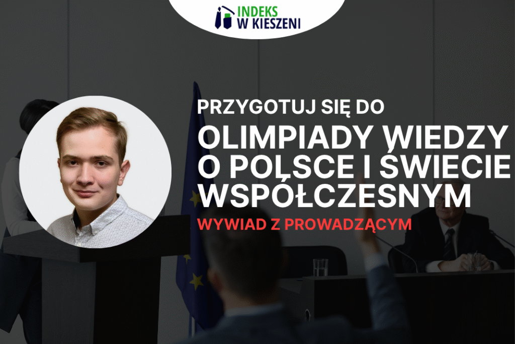 Wywiad z Michałem Łazarczykiem - laureatem Olimpiady Wiedzy o Polsce i Świecie Współczesnym