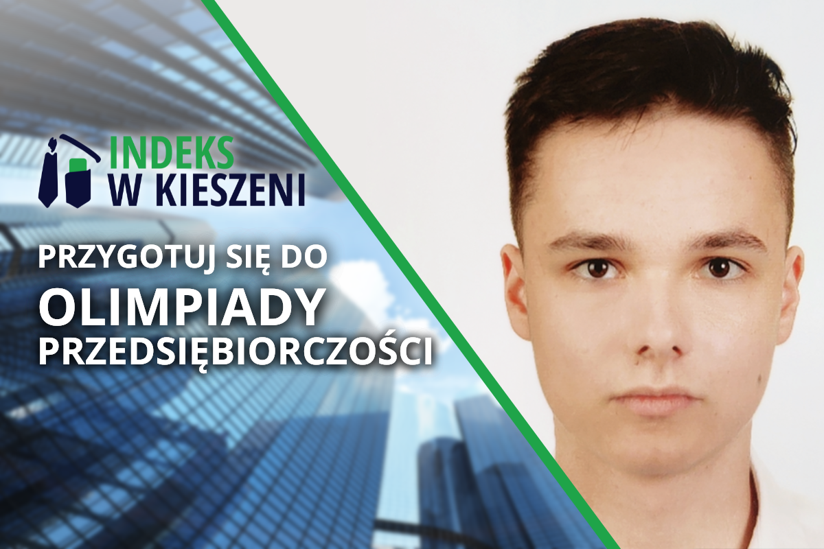 Olimpiada Przedsiębiorczości – wywiad z laureatem