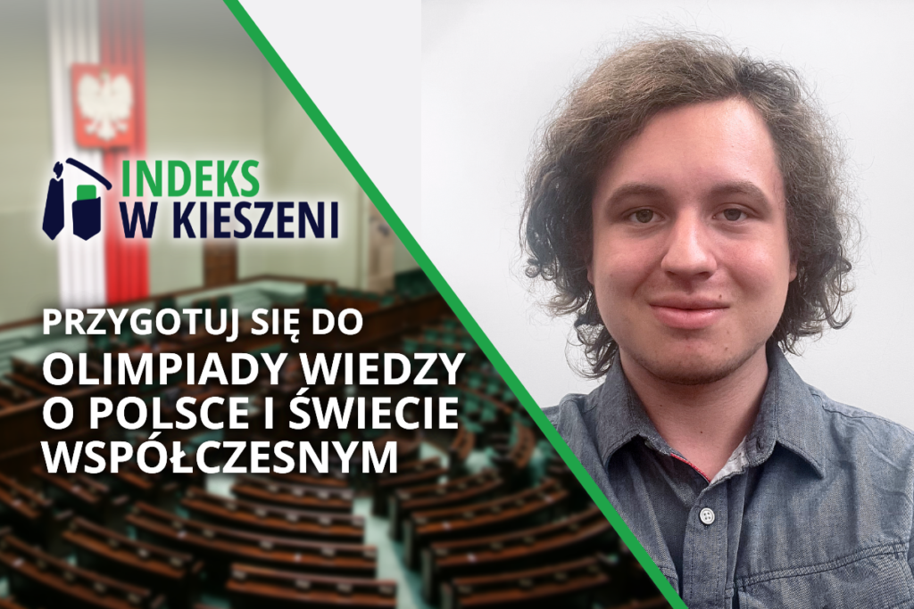 Wywiad z Nikodemem Kiełbasą - laureatem Olimpiady Wiedzy o Polsce i Świecie Współczesnym