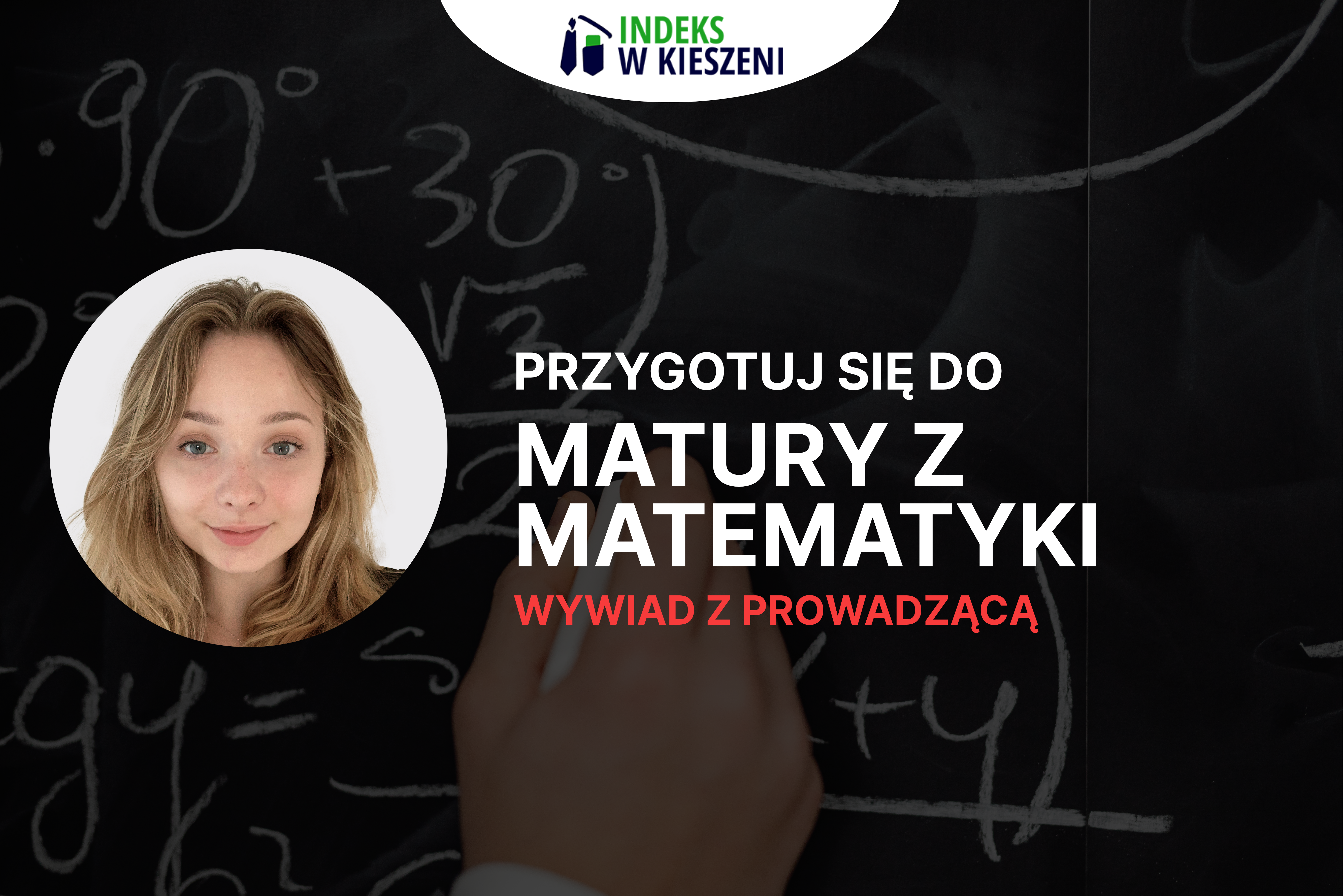 Matura z matematyki wywiad z Prowadzącą Aleksandrą Kawką