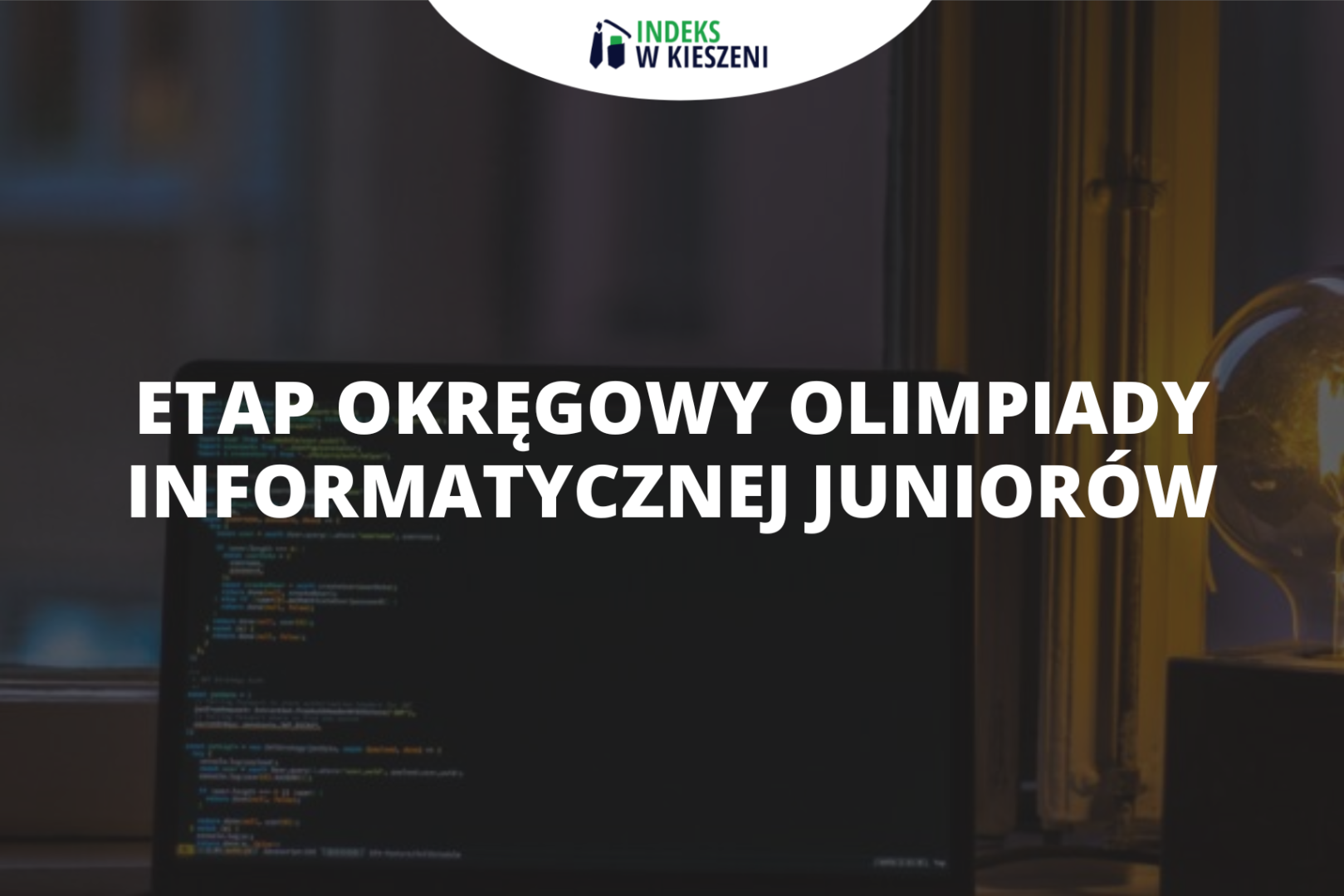 Etap okręgowy Olimpiady Informatycznej Juniorów