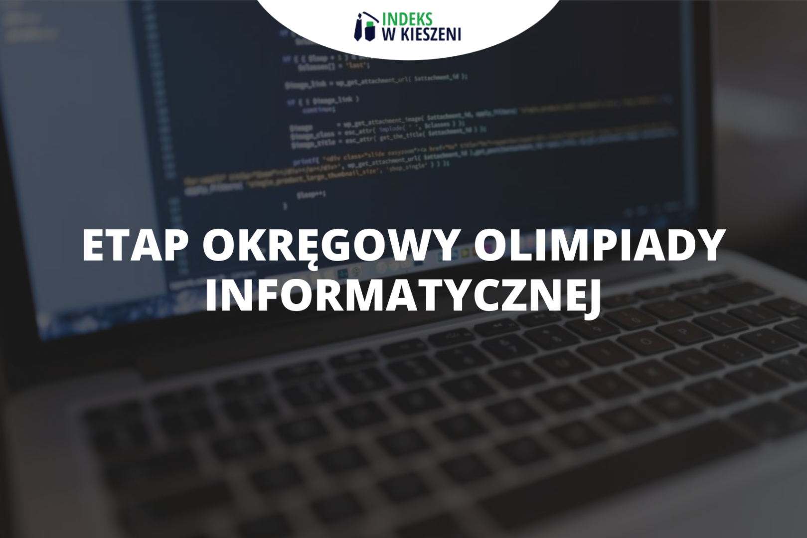 Etap okręgowy Olimpiady Informatycznej