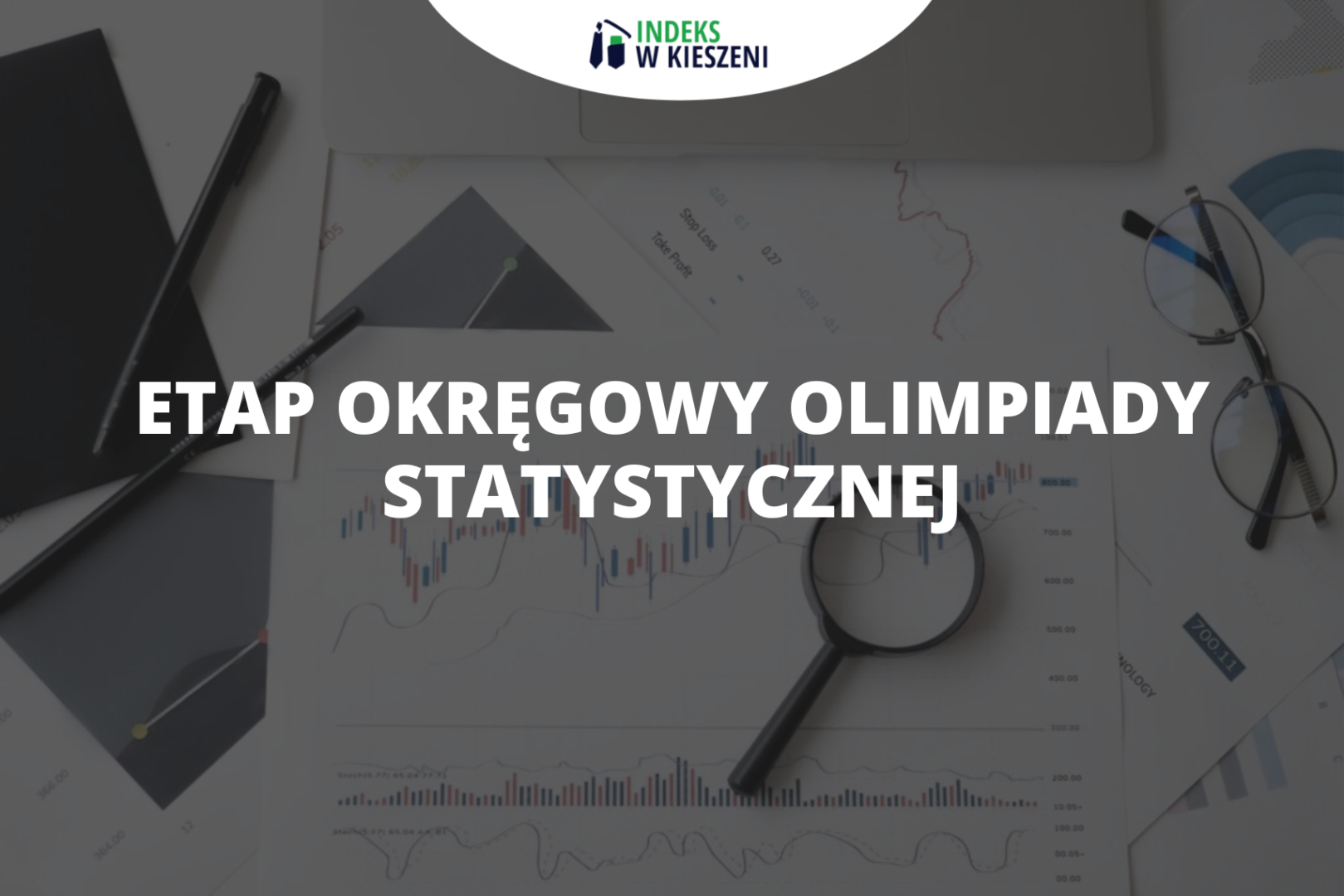 Etap okręgowy Olimpiady Statystycznej – co musisz o nim wiedzieć?