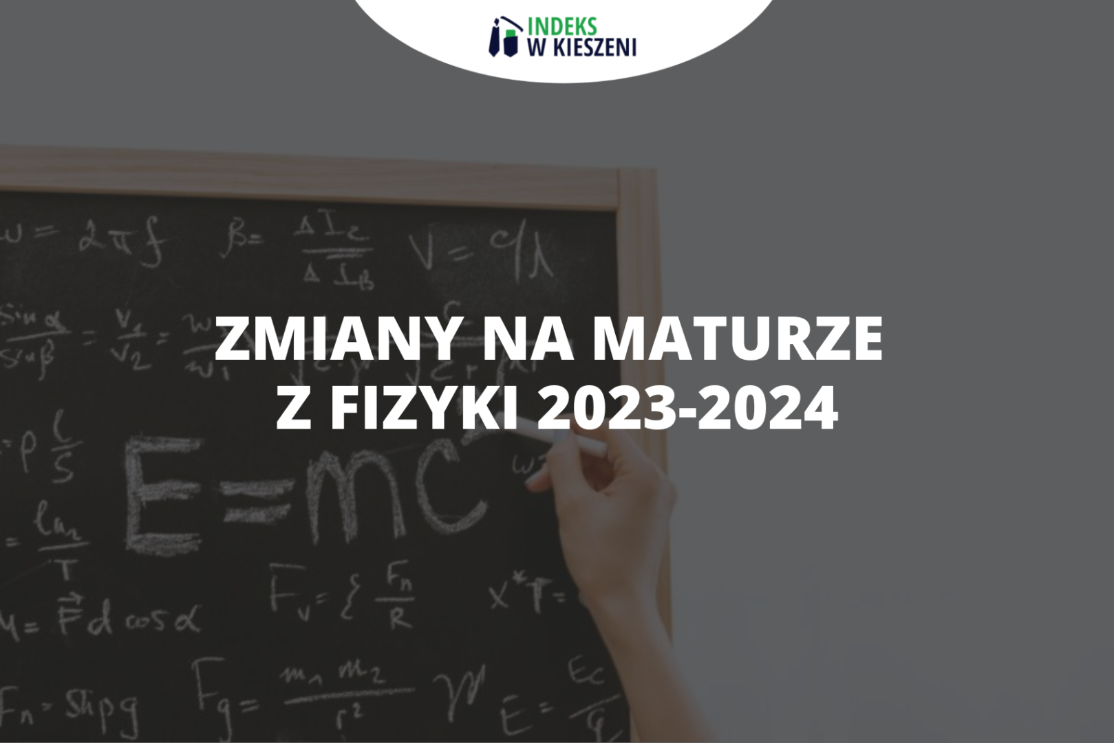 zmiany na maturze z fizyki