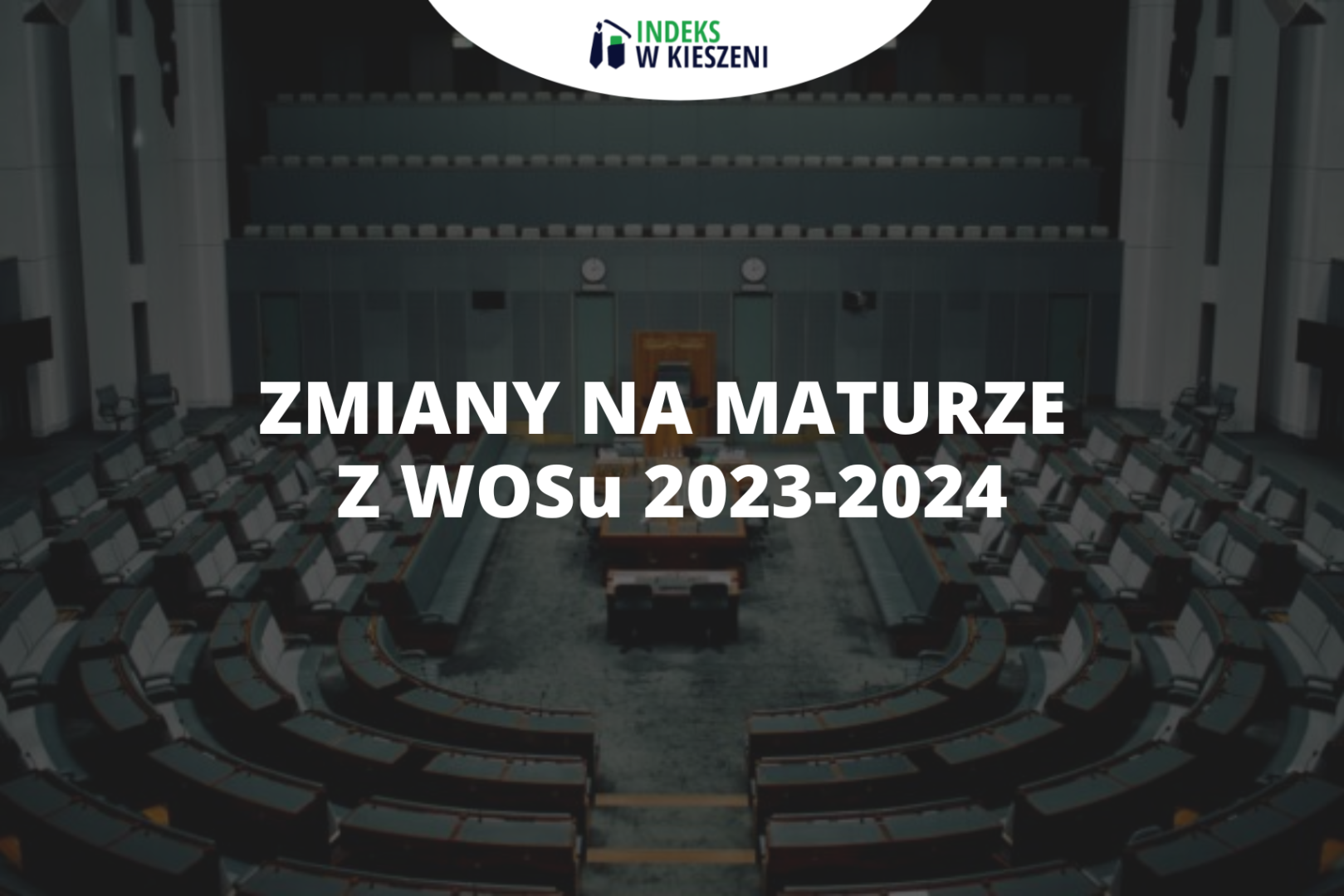 Jakie zmiany na maturze z WOSu nastąpią w 2023-2024?