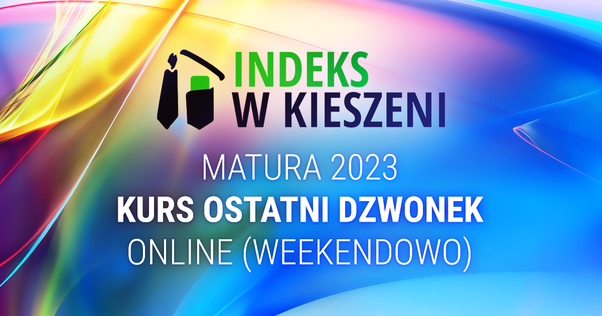 Kurs ostatni dzwonek matura 2023