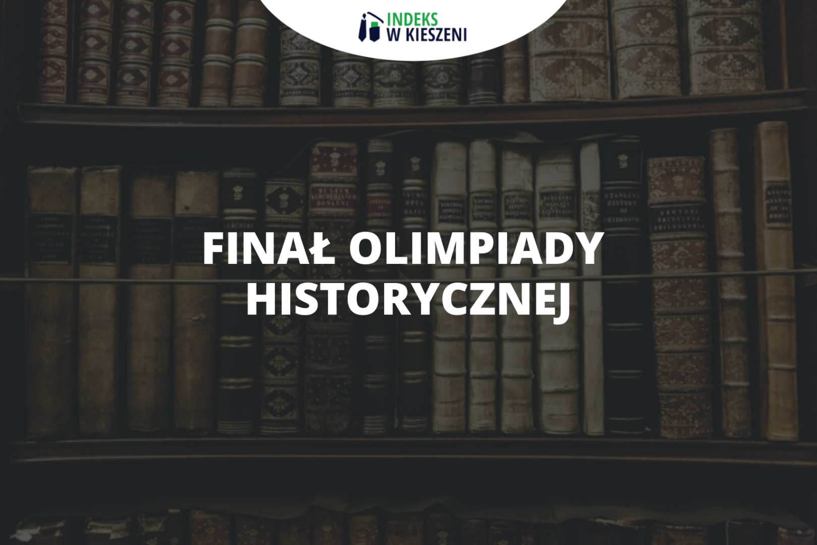 Finał Olimpiady Historycznej