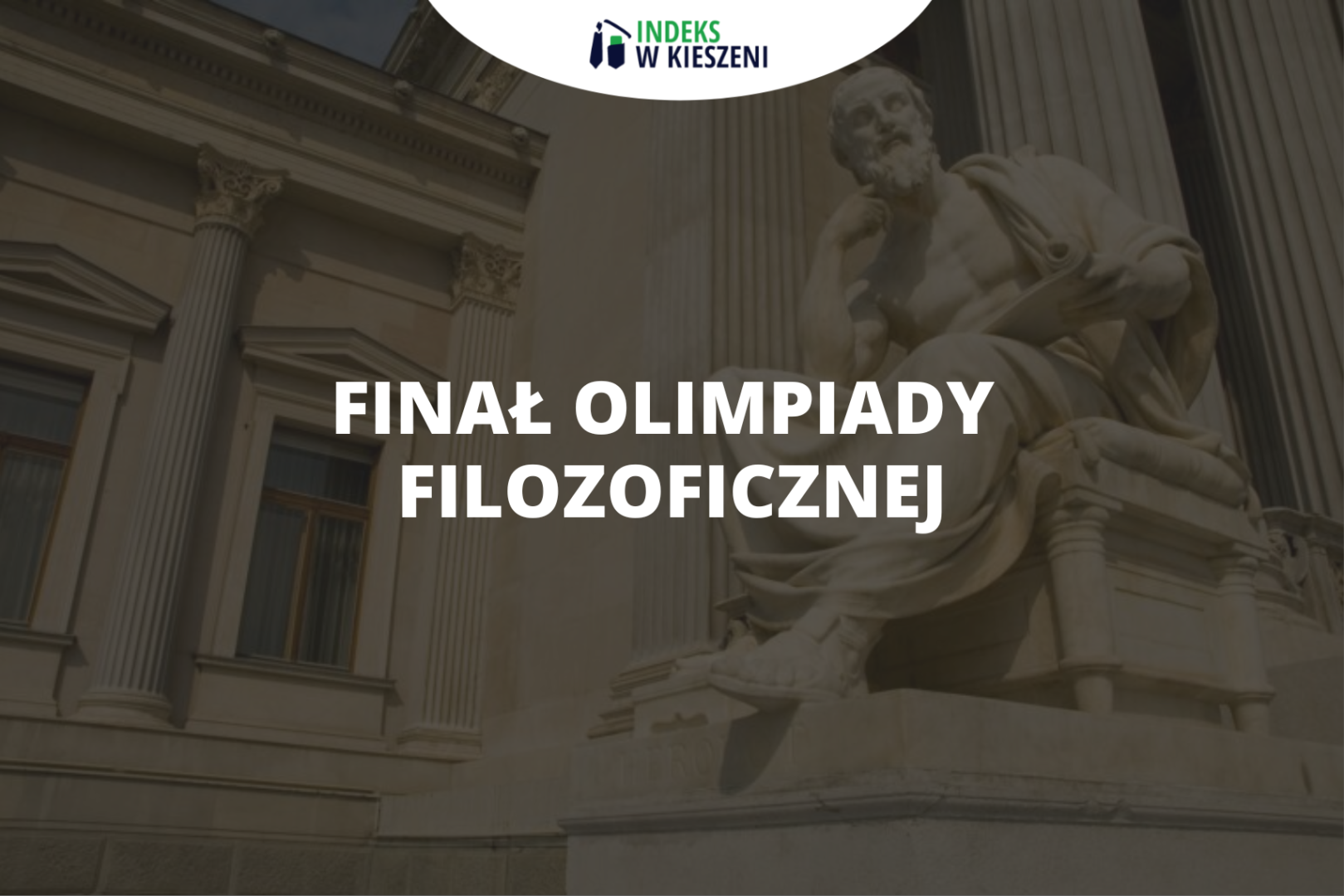 Dlaczego warto wziąć udział w Olimpiadzie Filozoficznej?