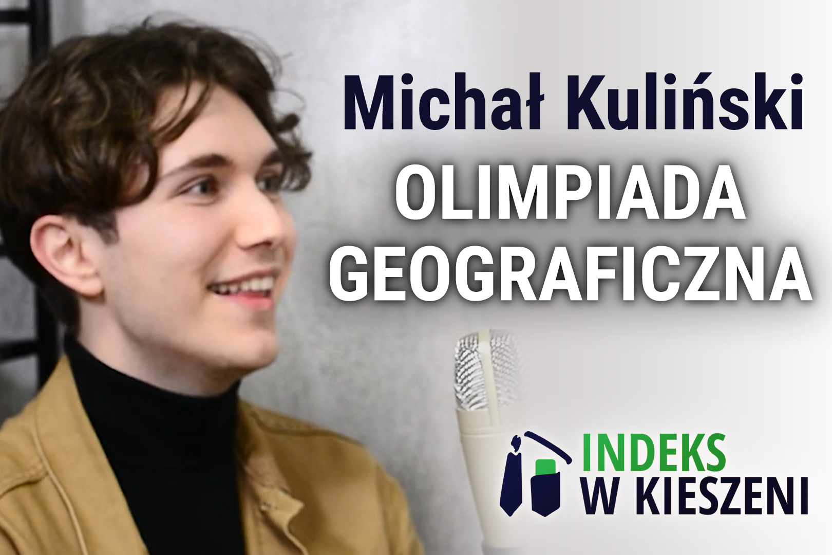 Olimpiada Geograficzna – Wywiad z Michałem Kulińskim