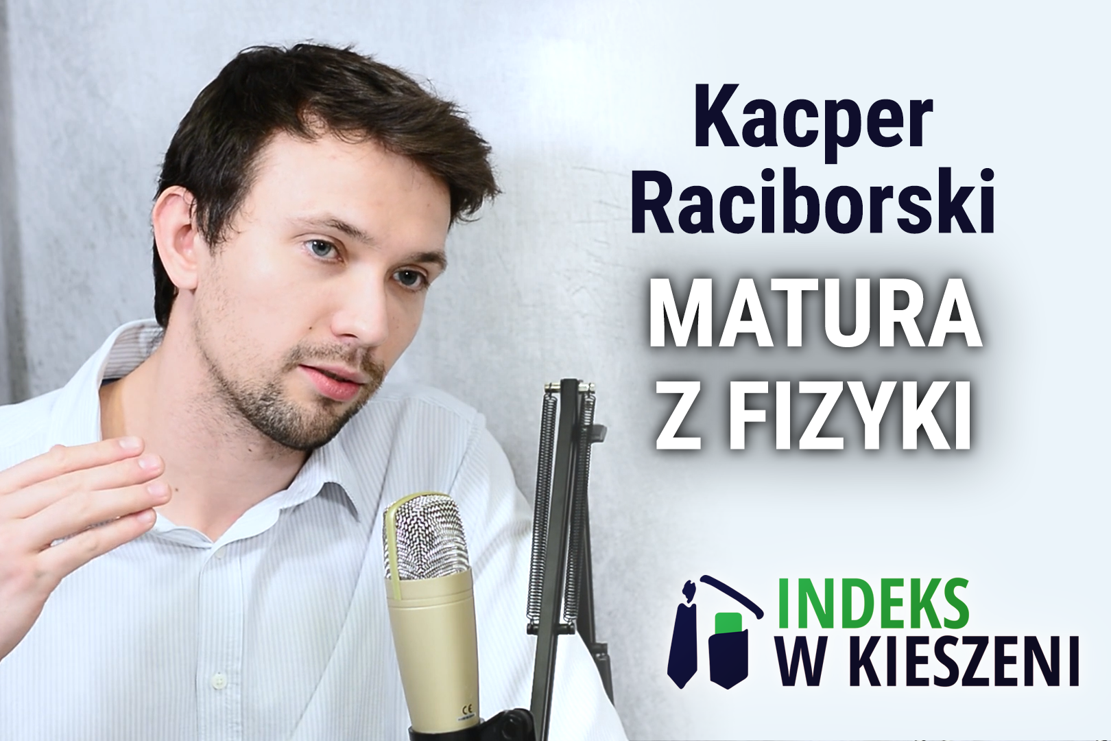 Matura z fizyki – wywiad z Kacprem Raciborskim