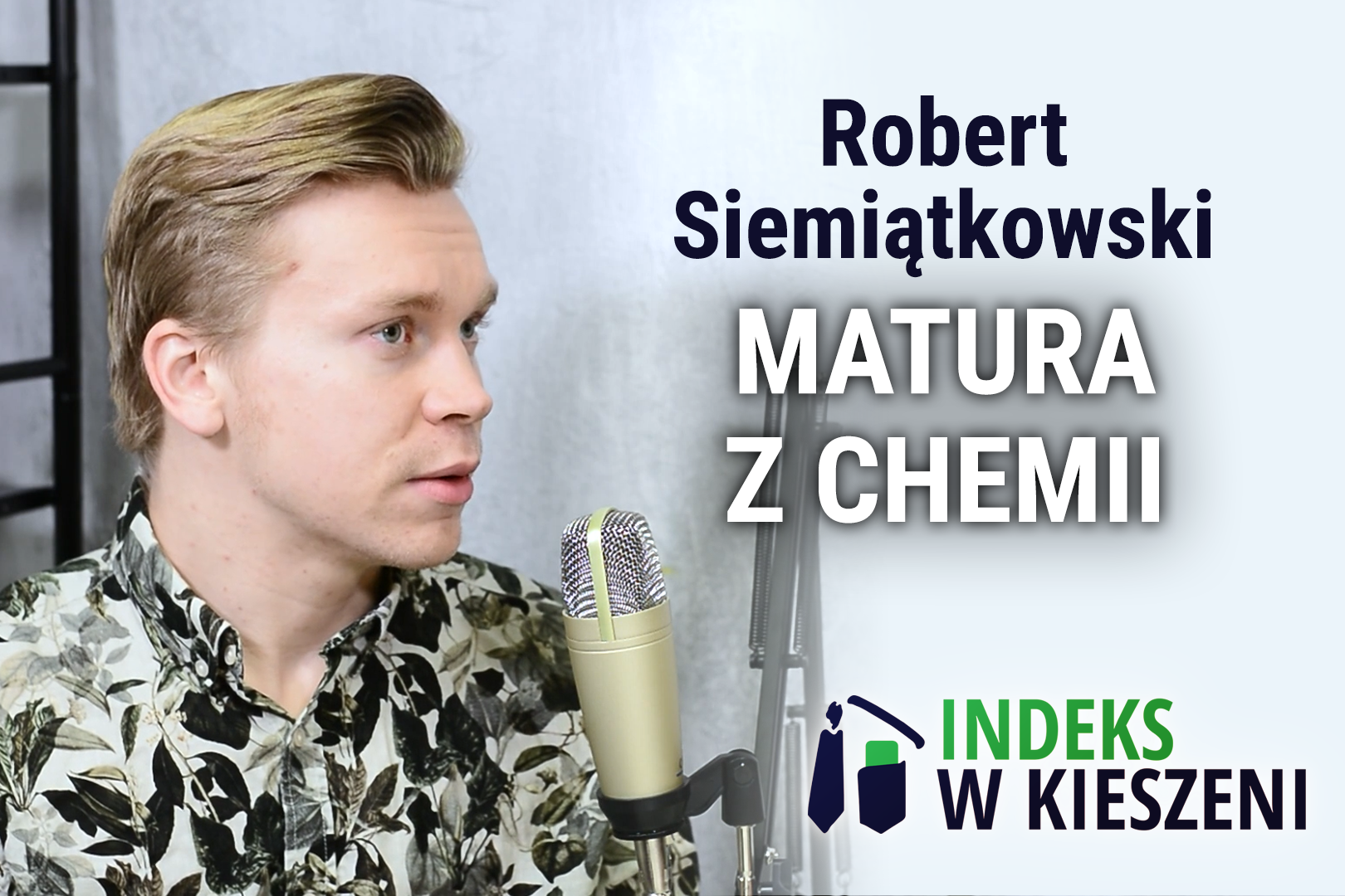 Matura z chemii – wywiad z Robertem Siemiątkowskim