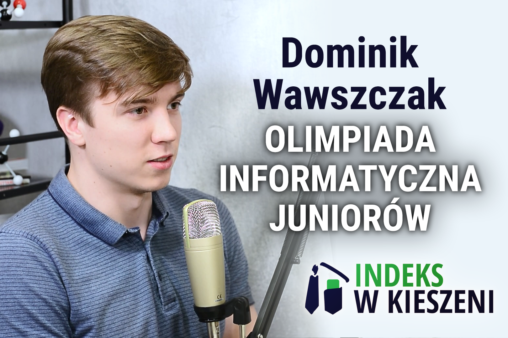 Olimpiada Informatyczna Juniorów – wywiad z Dominikiem Wawszczakiem