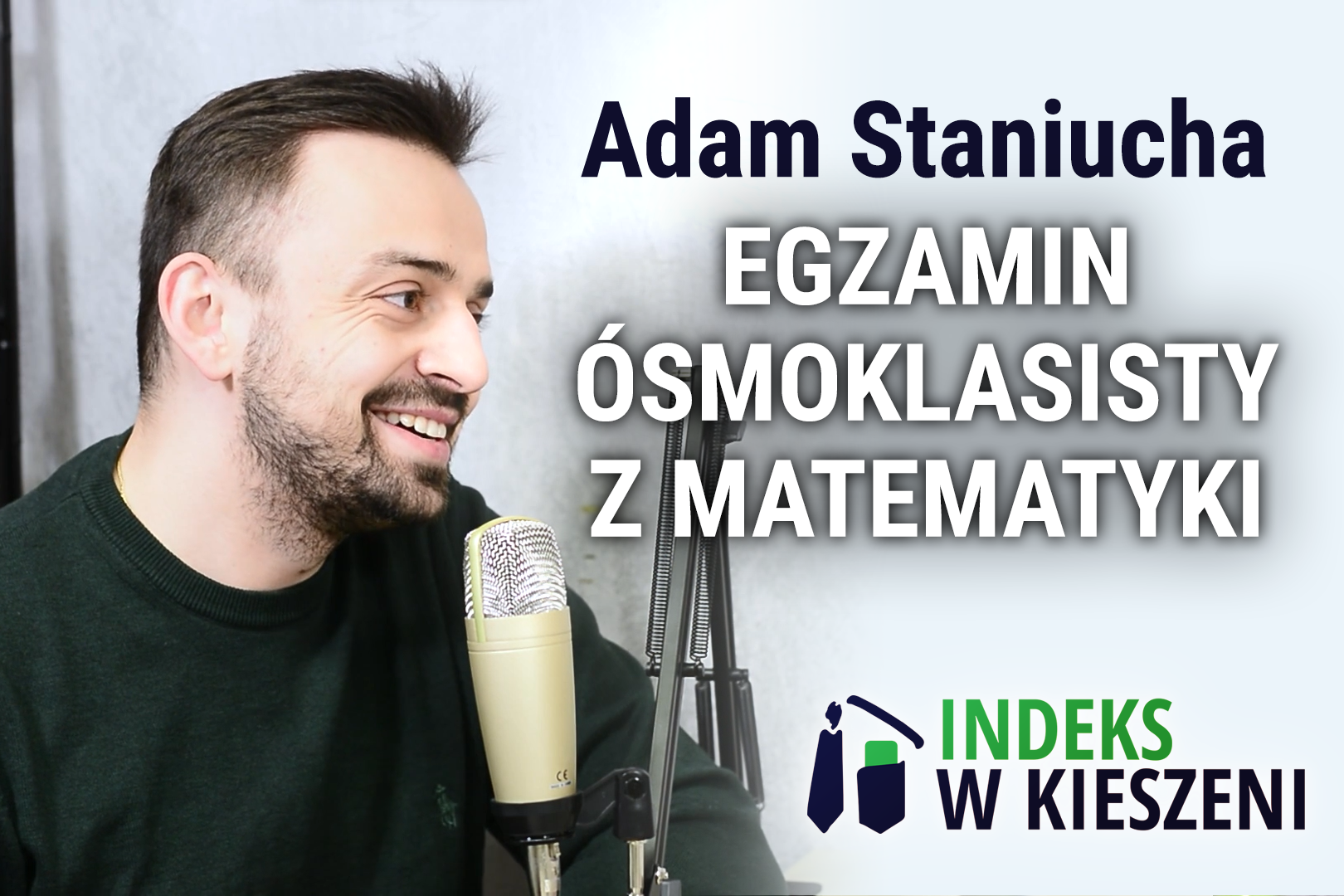 Przygotowanie do egzaminu 8-klasisty z matematyki – wywiad z Adamem Staniuchą