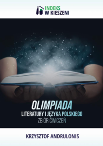Olimpiada Literatury i Języka Polskiego - zbiór ćwiczeń