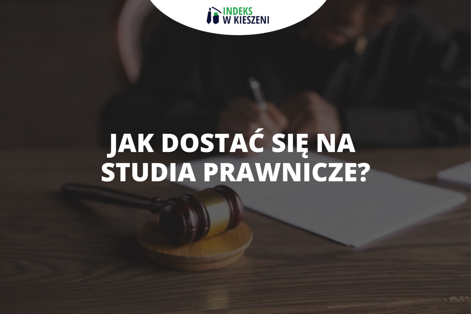 Jak dostać się na prawo?