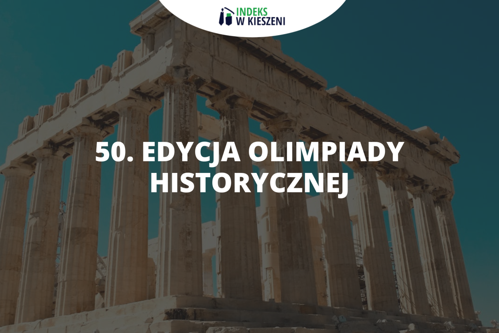 Podsumowanie 50. edycji Olimpiady Historycznej