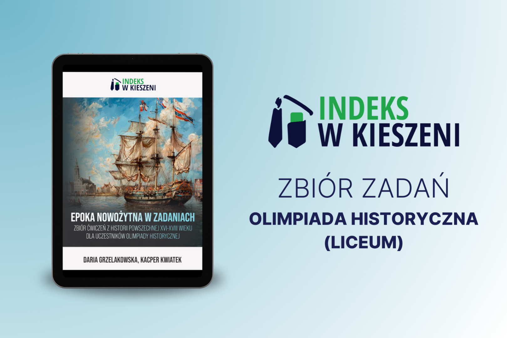 Tytuł laureata Olimpiady Historycznej? Koniecznie ze zbiorem zadań Indeksu w Kieszeni!