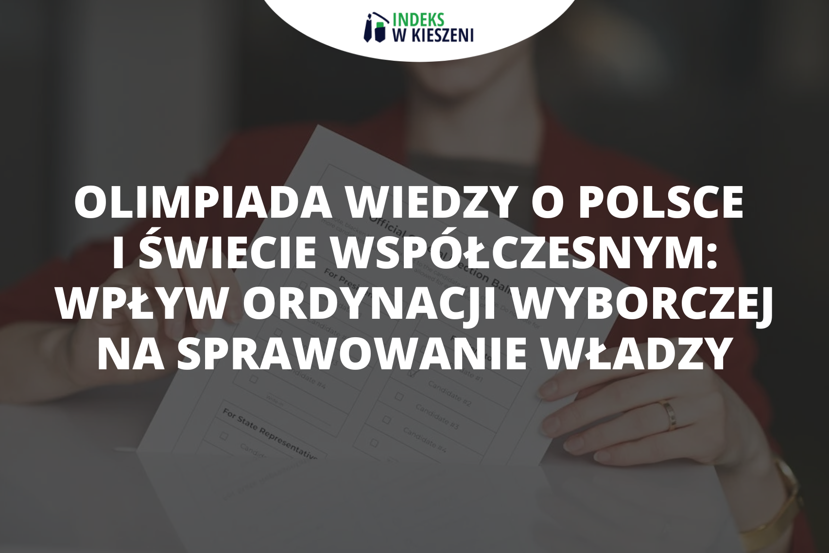 Ordynacja wyborcza i jej wpływ na sprawowanie władzy w wybranych państwach