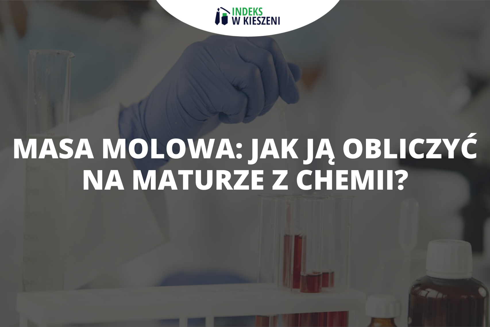 Co to jest masa molowa i jak ją obliczyć? Przygotowanie do matury