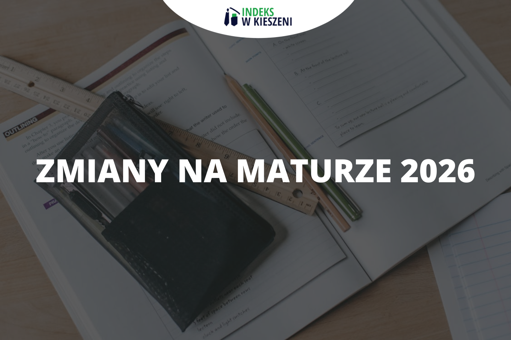 Matura 2026 zmiany