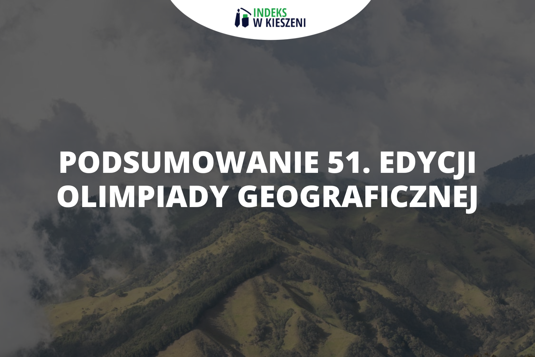 Jak wyglądała LI Olimpiada Geograficzna? Analiza arkusza