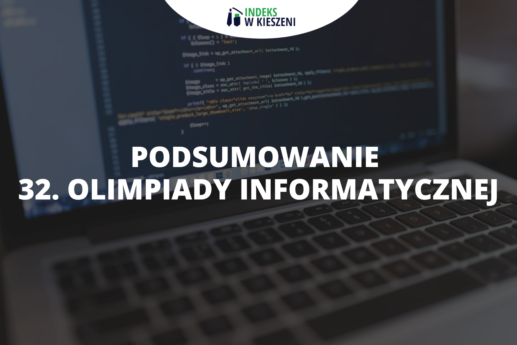 32. Olimpiada Informatyczna – czym zaskoczyła?