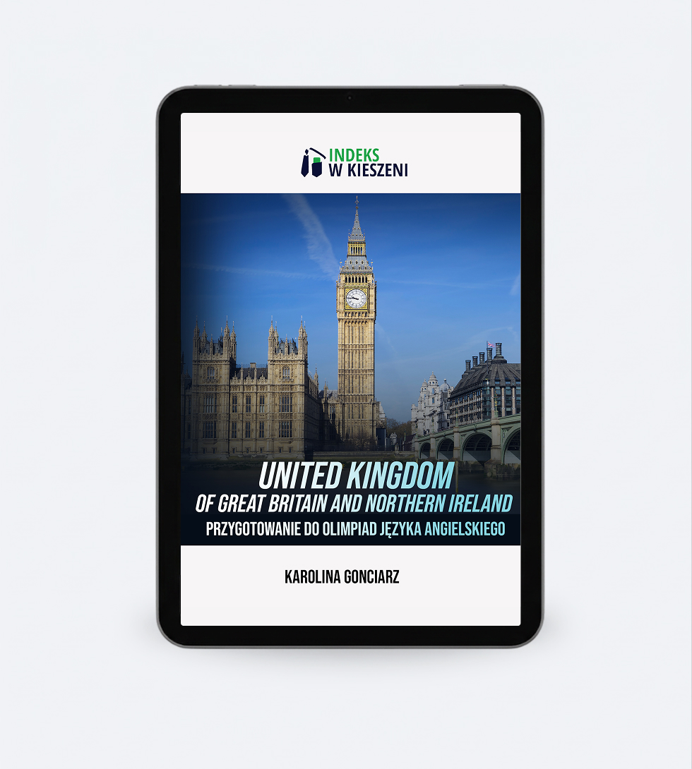 United Kingdom of Great Britain and Northern Ireland - Przygotowanie do Olimpiad Języka Angielskiego