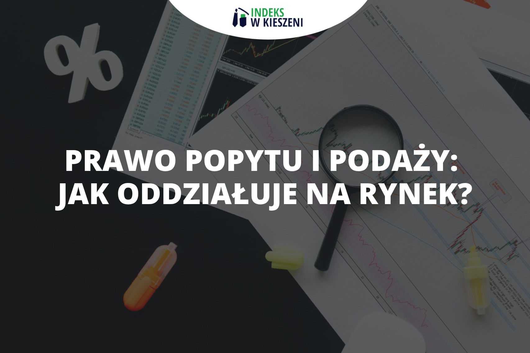 Prawo popytu i podaży – czym jest i jak oddziałuje na rynek?